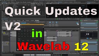 Wavelab 12 Quick Updates V2 [upl. by Adnir]