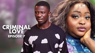 CRIMINAL LOVE 💔 Episode 7 Ft Kwaku Manu Roselyn Ngissah Jeneral Ntatea Obaa Cee Harriet Fila [upl. by Abagail]