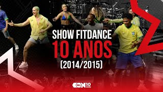 SHOW FITDANCE 10 ANOS 20142015  FITDANCE CON10 ANOS [upl. by Luedtke946]