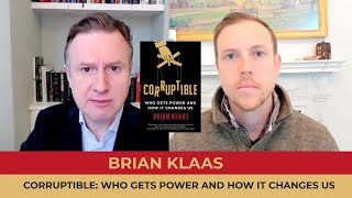 Brian Klaas  Corruptible Who Gets Power and How It Changes Us [upl. by Elleirda]