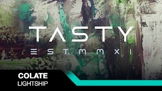 Colate  Lightship Tasty Release [upl. by Trevethick]