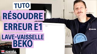 Comment résoudre le code erreur E1 sur un lave vaisselle BEKO [upl. by Manvell]