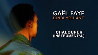 Gaël Faye  Chalouper Instrumental [upl. by Nerra508]