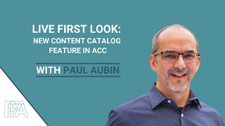 Live First Look New Content Catalog Feature in ACC [upl. by Alonzo]