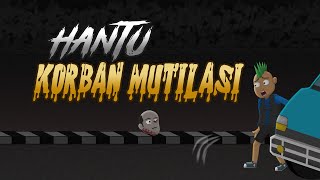 Hantu Korban Mutilasi  Animasi Horor Misteri  WargaNet Life [upl. by Ellenad]