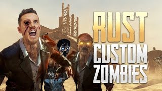 COD ZOMBIES x RUST Custom Zombies [upl. by Queri68]