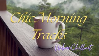 【洋楽Play list】モーニングコーヒーに合うお洒落な音楽  Chic Songs to Pair with Your Morning Coffee [upl. by Thynne]