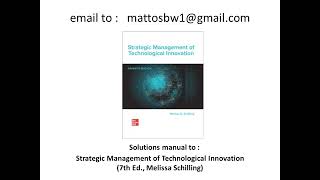 Solution manual Strategic Management of Technological Innovation 7th Edition by Melissa Schilling [upl. by Nodyl]