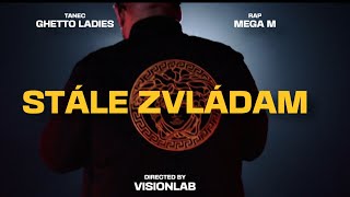 Mega M  STÁLE ZVLÁDAM  Official Video  prodGmm Production [upl. by Dlarej]