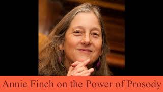 Annie Finch on the Power of Prosody [upl. by Didi]