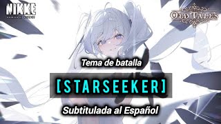 GODDESS OF VICTORY NIKKE OST Starseeker Old Tales Subtitulada al Español [upl. by Orips517]