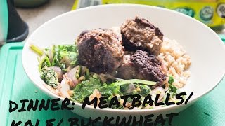 Dinner at Erwans  Meatballs Buckwheat Kale  Balanced Meal Day 1 Meal 3 [upl. by Anahir]