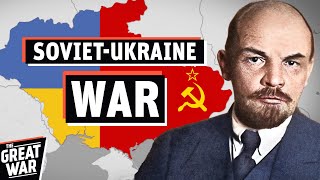 How Ukraine Became Part of the USSR  The Soviet–Ukrainian War Documentary [upl. by Conney]