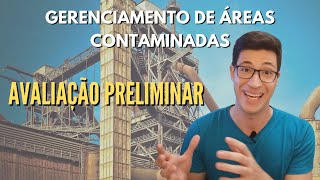 Gerenciamento de Áreas Contaminadas  Avaliação Preliminar [upl. by Chader745]