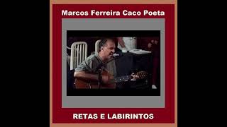 Agridoce Retas E labirintos By Marcos Ferreira Caco Poeta [upl. by Keon]