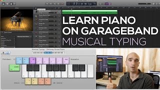 Learn to Play Piano on GarageBand 1  How to Play Music with Your Computer Keyboard [upl. by Hilly824]