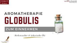 Aromatherapie zum Einnehmen Birkenzucker Globulis mit ätherischen Ölen [upl. by Herminia921]