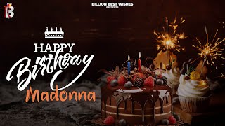 Madonna Happy Birthday  Happy Birthday Video Song  Birthday Songs With Names billionbestwishes [upl. by Nowtna]