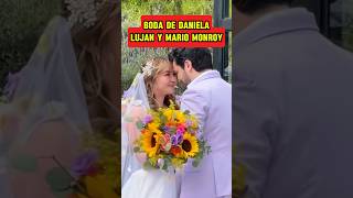 Boda de Daniela Lujan y Mario Monroy 👰🏼‍♀️❤️🤵🏻‍♂️ boda danielaluján [upl. by Aicilanna]