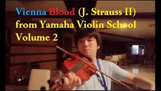 Vienna Blood Waltz J Strauss II  Violin Performance from Yamaha Violin School Volume 2 [upl. by Dulcie933]