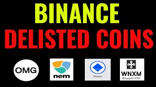 Avoid these mistakes with delisted binance coinsOMG WAVES NEM WNXM [upl. by Dnalram]