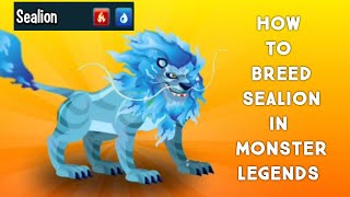 Monster Legends  How To Breed Sealion In Monster Legends [upl. by Hutchins]