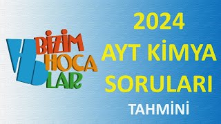 2024 AYT KİMYA SORULARI TAHMİNİ [upl. by Ardnos31]