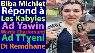 Biba Michlet Répond à Les Kabyles Ad Yawin Warda Charlomanti Ad TTɣenni Di Remdhane 💃🎤 [upl. by Koller]