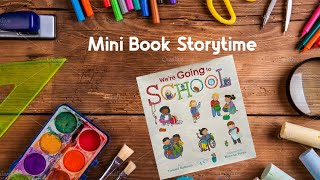 Mini Book Storytime 206  Were going to school by Tammi Salzano [upl. by Delila]