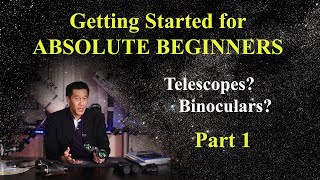 Getting Started in Amateur Astronomy  for COMPLETE BEGINNERS Telescopes Books Binos Part 1 [upl. by Eimma604]