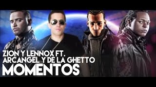 Zion y Lennox  Momentos ft Arcangel and De La Ghetto Remix Official Audio [upl. by Bernice]