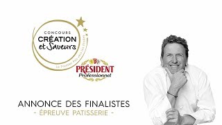 Annonce des FINALISTES  Épreuve pâtisserie 2019 [upl. by Kikelia]