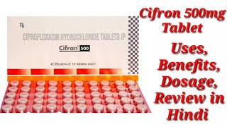 Cifran 500mg Tablet  Ciprofloxacin Tablet  Cifran 500mg Tablet Uses Benefits Dosage Review [upl. by Matias]