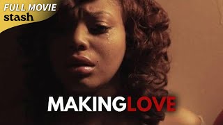 Making Love  Romance Drama  Full Movie  Alabama [upl. by Hennebery]