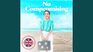 No Compromising [upl. by Cruz]