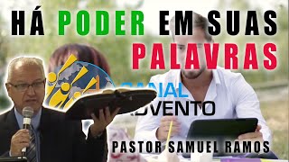 Há Poder Em Suas Palavras  Pr Samuel Ramos [upl. by Leerzej]