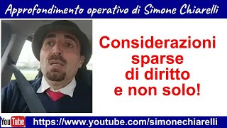 Considerazioni sparse si diritto e non solo  anche suggerimenti e metodi di studio [upl. by Ayanat]