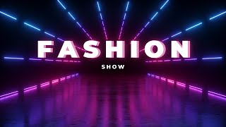 BEST FASHION SHOW MUSIC BACKGROUND [upl. by Lucrece255]