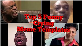 Top 5 funny crying meme templates for editing   No Copyright [upl. by Justis]