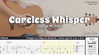 Careless Whisper  George Michael  Fingerstyle Guitar  TAB  Chords  Lyrics [upl. by Holcomb42]