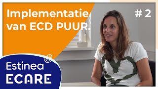 Estinea over de implementatie van ECD PUUR  Estinea amp Ecare 2 [upl. by Featherstone]