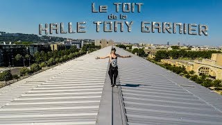 Le TOIT de la HALLE TONY GARNIER   JONATHAN DUMONT [upl. by Malliw]