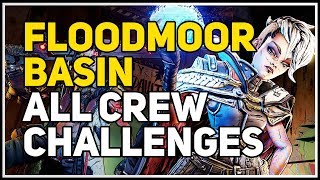 All Crew Challenges Floodmoor Basin Borderlands 3 [upl. by Gemma]