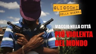 Viaggio nella città più violenta al mondo [upl. by Mccahill]