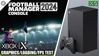 Football Manager 2024  Xbox Series X Gameplay  FPS Test [upl. by Anitak]