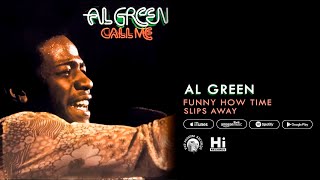 Al Green  Funny How Time Slips Away Official Audio [upl. by Hoyt]