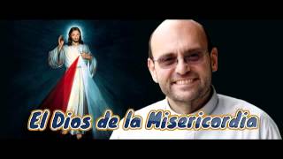 El Dios de la Misericordia  Juan Jaime Escobar [upl. by Mears]