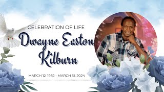 Celebration of Life  Dwayne Easton Kilburn  042124 [upl. by Partan491]