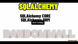 SQLALCHEMY TUTORIAL Sqlalchemy CORE and Sqlalchemy ORM including 20 [upl. by Enelec324]