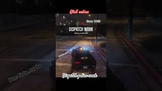 Dispatch work GTA 5 online [upl. by Redman]